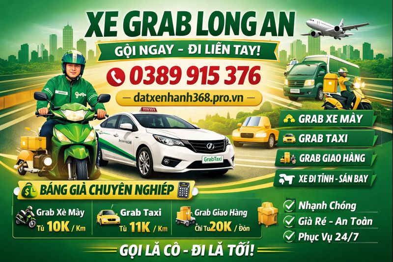 Xe Grab Long An, Tổng Đài Grab Đặt Xe Grab Long An ☎️ 0389915376